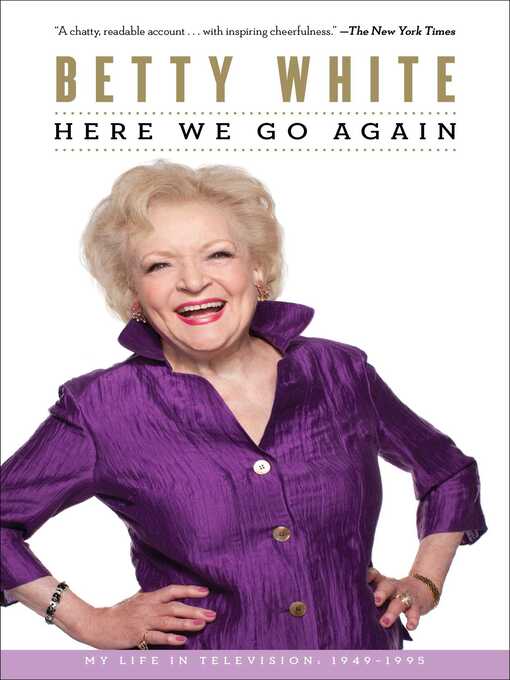 Title details for Here We Go Again by Betty White - Wait list